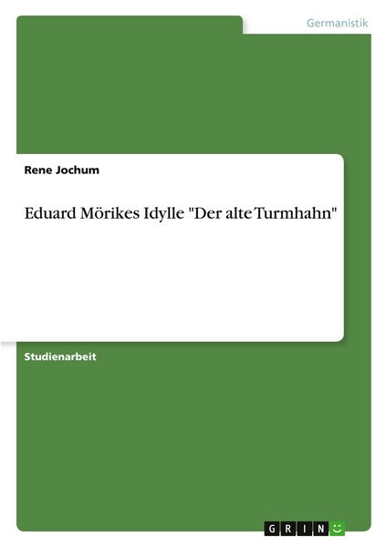 Produktbild: Eduard M&ouml;rikes Idylle "Der alte Turmhahn"