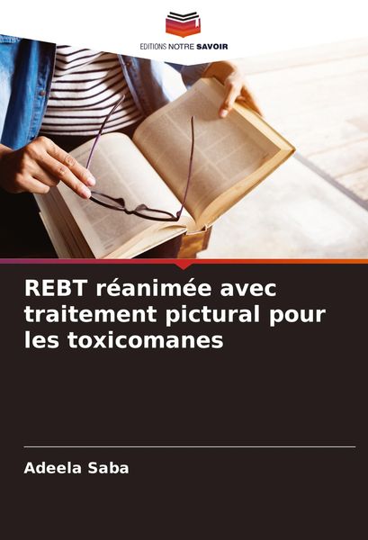 Produktbild: REBT r&eacute;anim&eacute;e avec traitement pictural pour les toxicomanes
