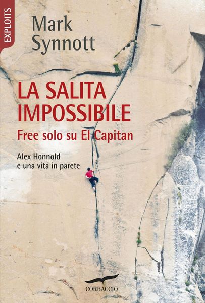 Produktbild: La salita impossibile. Free solo su El Capitan. Alex Honnold e una vita in parete