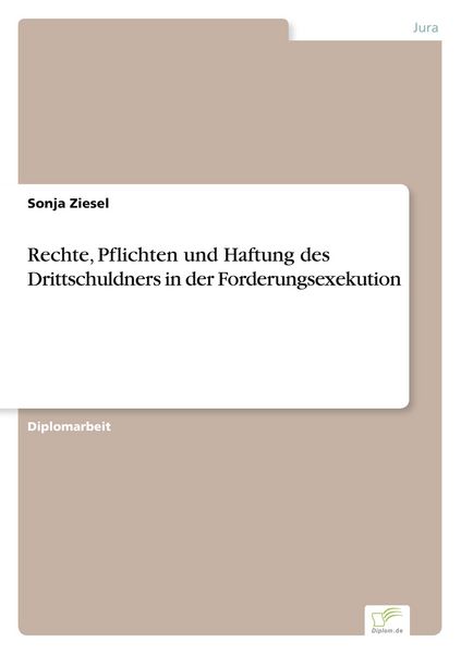 Produktbild: Rechte, Pflichten und Haftung des Drittschuldners in der Forderungsexekution