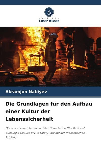 Produktbild: Die Grundlagen f&uuml;r den Aufbau einer Kultur der Lebenssicherheit