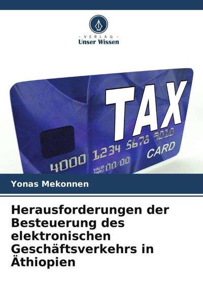 Produktbild: Herausforderungen der Besteuerung des elektronischen Gesch&auml;ftsverkehrs in &Auml;thiopien