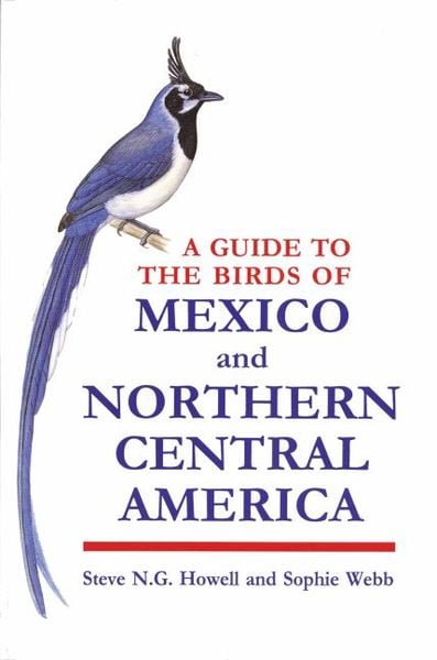 Produktbild: A Guide to the Birds of Mexico and Northern Central America