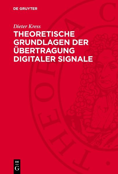 Produktbild: Theoretische Grundlagen der &Uuml;bertragung digitaler Signale