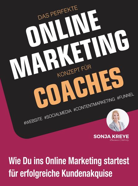 Produktbild: Das Perfekte Online Marketing Konzept f&uuml;r Coaches - Website, Social Media, Content Marketing, Funnel