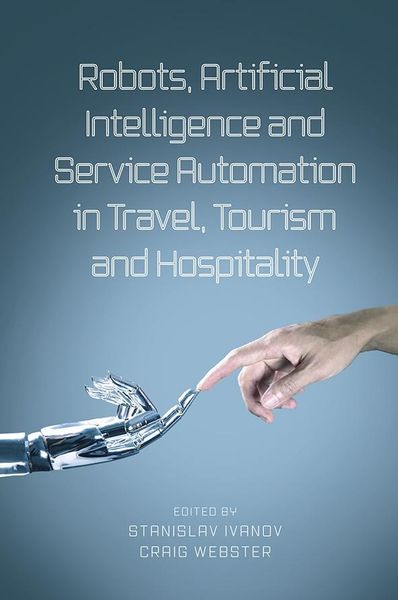 Produktbild: Robots, Artificial Intelligence and Service Automation in Travel, Tourism and Hospitality
