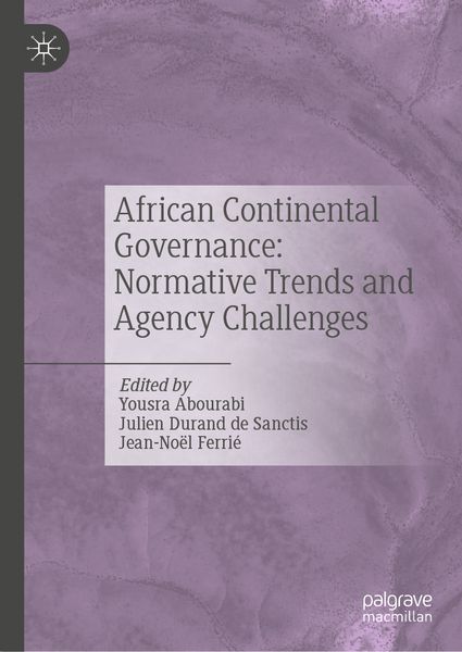 Produktbild: African Continental Governance: Normative Trends and Agency Challenges