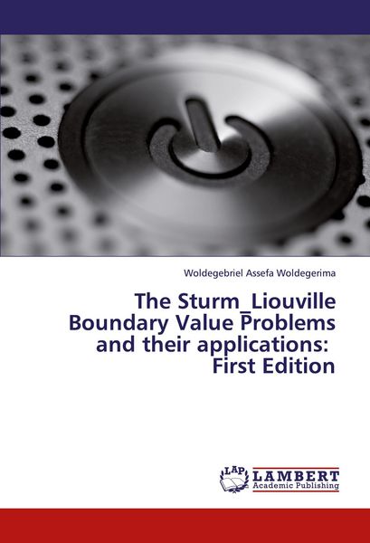 Produktbild: The Sturm_Liouville Boundary Value Problems and their applications: First Edition