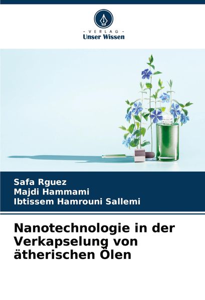 Produktbild: Nanotechnologie in der Verkapselung von &auml;therischen &Ouml;len