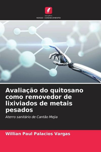 Produktbild: Avalia&ccedil;&atilde;o do quitosano como removedor de lixiviados de metais pesados