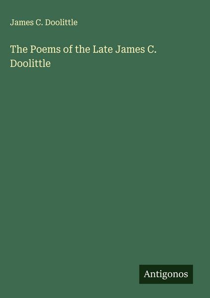 Produktbild: The Poems of the Late James C. Doolittle
