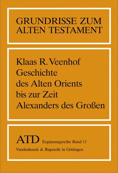 Produktbild: Geschichte des Alten Orients bis zur Zeit Alexanders des Gro&szlig;en
