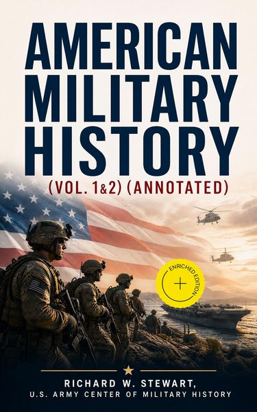 Produktbild: American Military History (Vol. 1&2) (Annotated)