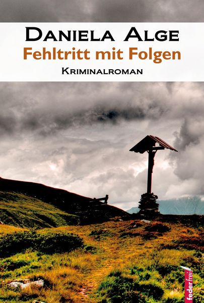 Produktbild: Fehltritt mit Folgen: Alpenkrimi