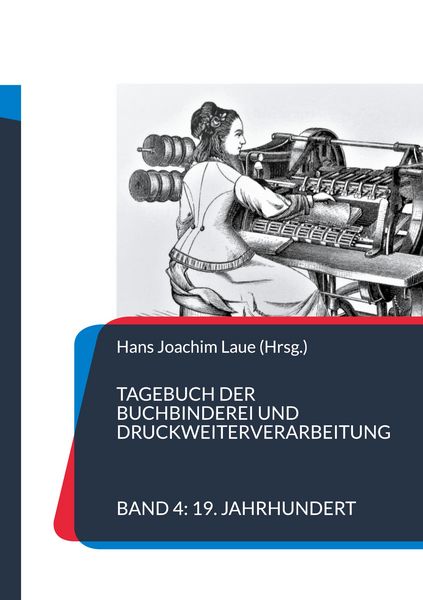 Produktbild: Tagebuch der Buchbinderei und Druckweiterverarbeitung