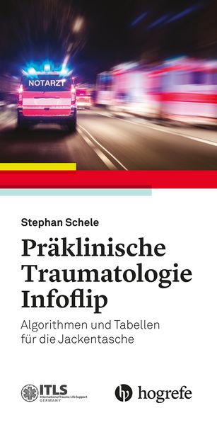 Präklinische Traumatologie Infoflip, Gebundene Ausgabe von Stephan Schele, Hogrefe AG, 9783456862927