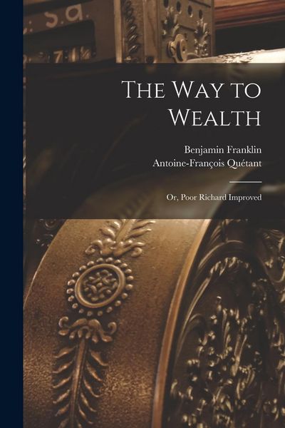 Produktbild: The way to Wealth; or, Poor Richard Improved