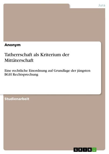 Produktbild: Tatherrschaft als Kriterium der Mitt&auml;terschaft
