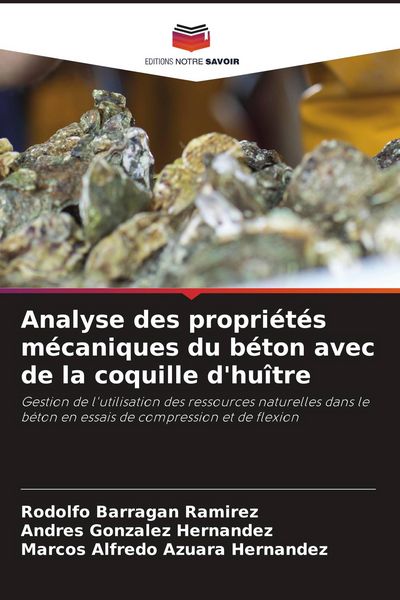 Produktbild: Analyse des propri&eacute;t&eacute;s m&eacute;caniques du b&eacute;ton avec de la coquille d'hu&icirc;tre