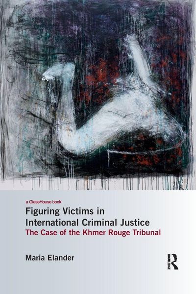 Produktbild: Figuring Victims in International Criminal Justice