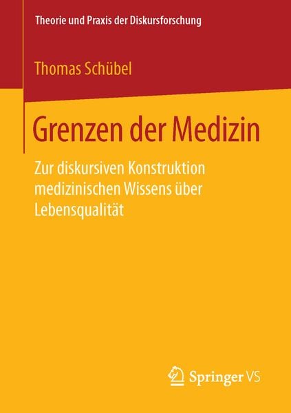 Grenzen der Medizin, Taschenbuch von Thomas Schübel, Springer Fachmedien Wiesbaden GmbH, 9783658122041