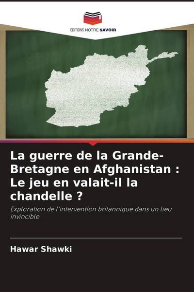 Produktbild: La guerre de la Grande-Bretagne en Afghanistan : Le jeu en valait-il la chandelle ?