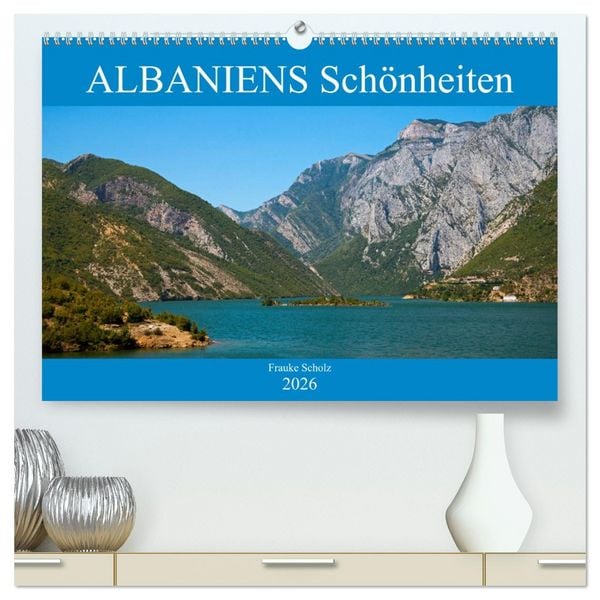 ALBANIENS Schönheiten (hochwertiger Premium Wandkalender 2026 DIN A2 quer), Kunstdruck in Hochglanz