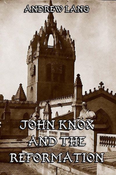 Produktbild: John Knox And The Reformation