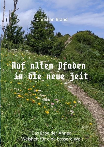 Produktbild: Auf alten Pfaden in die neue Zeit