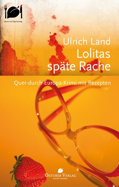 Lolitas späte Rache, Taschenbuch von Ulrich Land, Oktober, 9783946938231