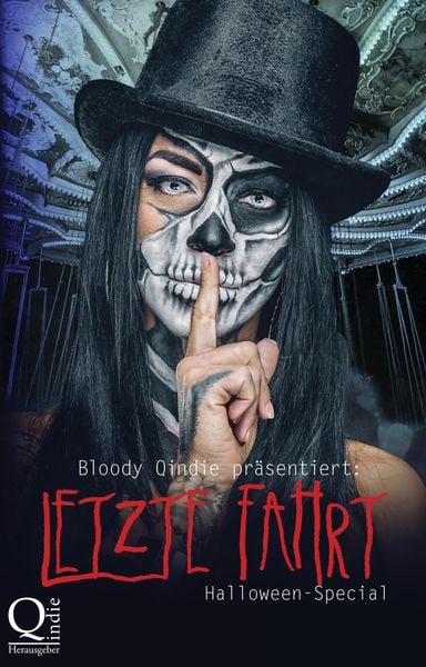 Produktbild: Bloody Qindie pr&auml;sentiert: Letzte Fahrt