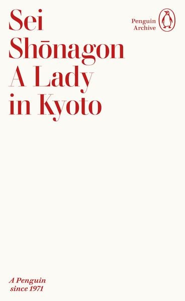 A Lady in Kyoto, Taschenbuch von Sei Shonagon, Penguin Books Ltd, 978-0-241-75208-1
