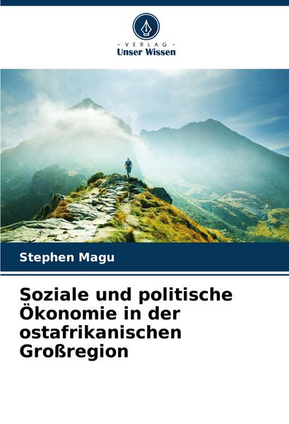 Produktbild: Soziale und politische &Ouml;konomie in der ostafrikanischen Gro&szlig;region