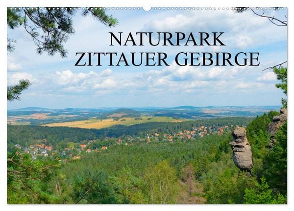 Naturpark Zittauer Gebirge (Wandkalender 2026 DIN A2 quer), CALVENDO Monatskalender