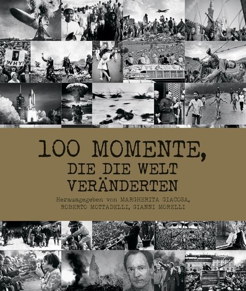 Produktbild: 100 Momente, die die Welt ver&auml;nderten