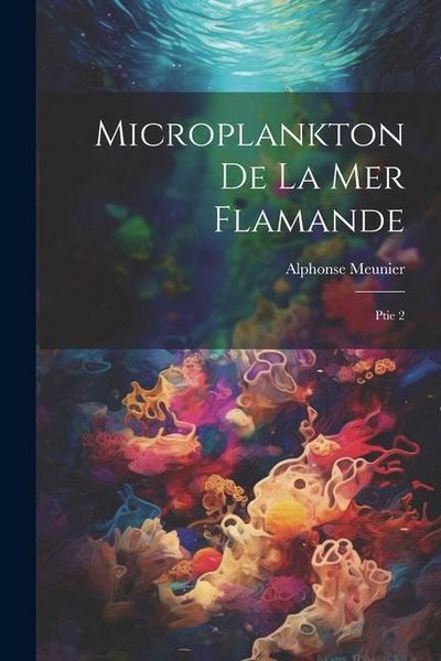 Produktbild: Microplankton de la mer Flamande: Ptie 2