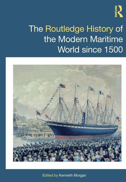 Produktbild: The Routledge History of the Modern Maritime World since 1500
