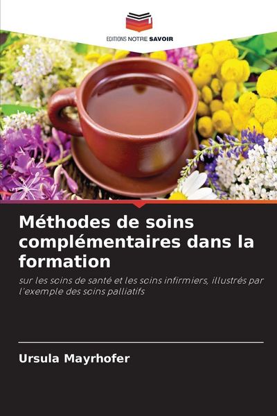 Produktbild: M&eacute;thodes de soins compl&eacute;mentaires dans la formation