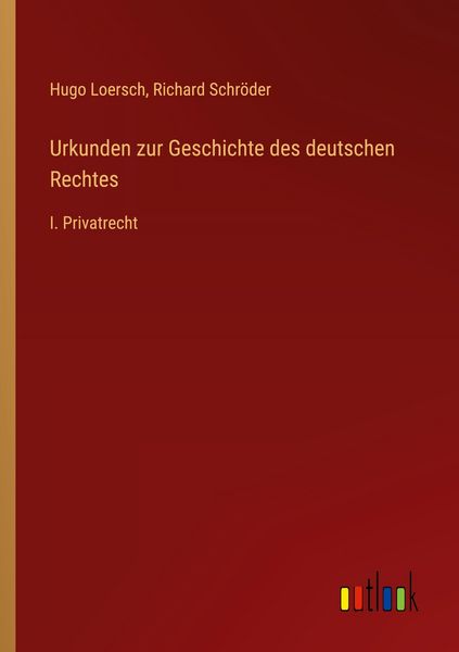 Produktbild: Urkunden zur Geschichte des deutschen Rechtes