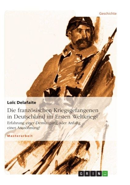 Produktbild: Die franz&ouml;sischen Kriegsgefangenen in Deutschland im Ersten Weltkrieg