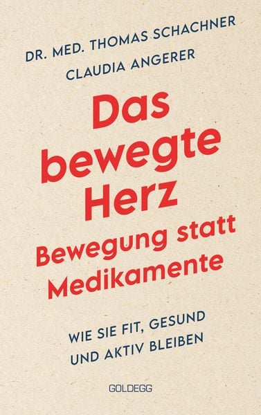 Produktbild: Schachner, T: Das bewegte Herz - Bewegung statt Medikamente