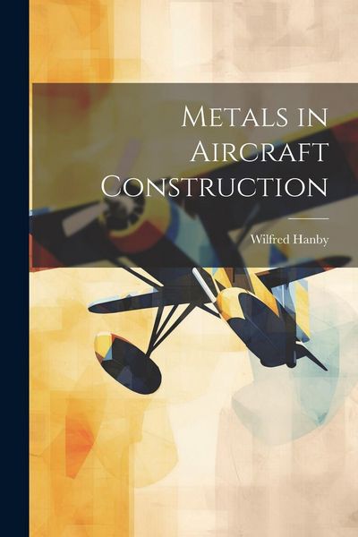 Produktbild: Metals in Aircraft Construction