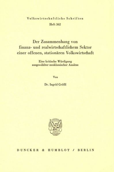 Produktbild: Der Zusammenhang von finanz- und realwirtschaftlichem Sektor einer offenen, station&auml;ren Volkswirtschaft.