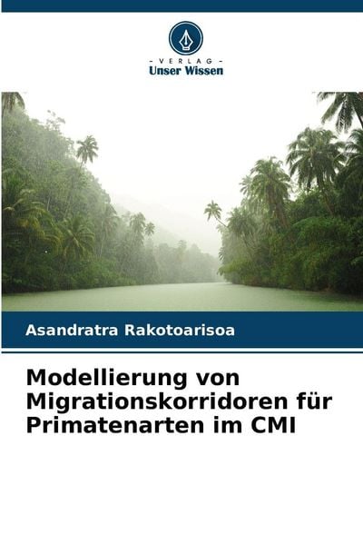 Produktbild: Modellierung von Migrationskorridoren f&uuml;r Primatenarten im CMI