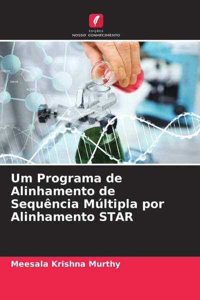 Produktbild: Um Programa de Alinhamento de Sequ&ecirc;ncia M&uacute;ltipla por Alinhamento STAR