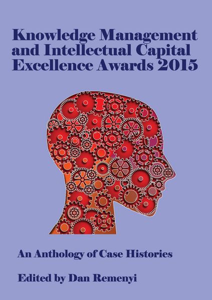 Produktbild: Knowledge Management and Intellectual Capital Excellence Awards 2015: An Anthology of Case Histories