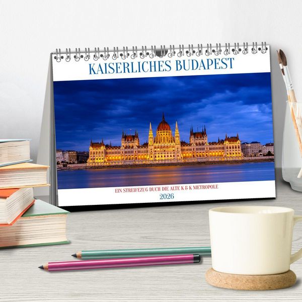 Produktbild: KAISERLICHES BUDAPEST (Tischkalender 2026 DIN A5 quer), CALVENDO Monatskalender