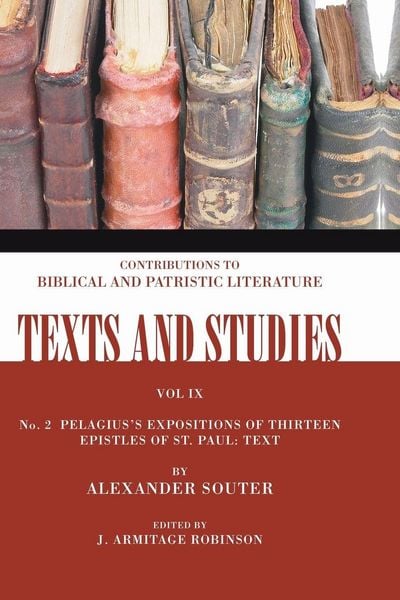 Produktbild: Pelagius's Expositions of Thirteen Epistles of St. Paul. II