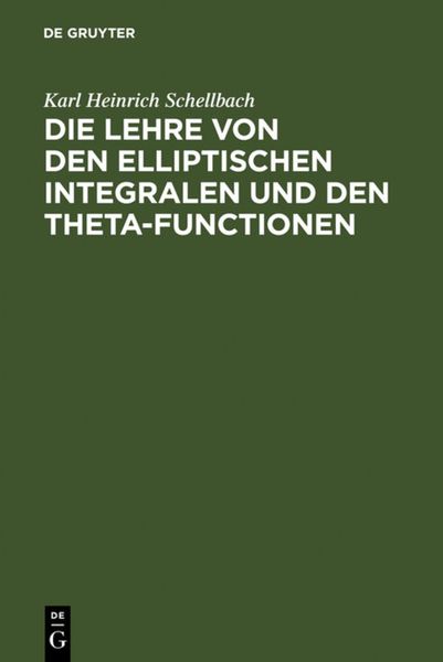 Produktbild: Die Lehre von den elliptischen Integralen und den Theta-Functionen