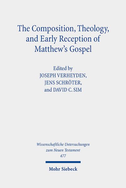 Produktbild: The Composition, Theology, and Early Reception of Matthew's Gospel